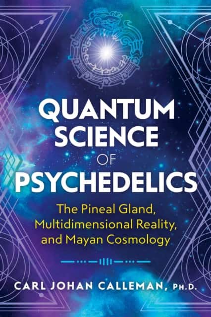 Quantum Science of Psychedelics av Carl Johan Calleman