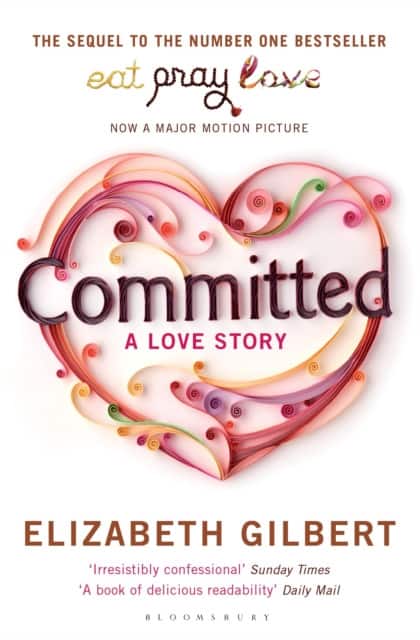 Committed av Elizabeth Gilbert