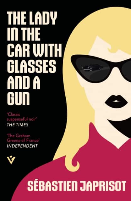 The Lady in the Car with Glasses and a Gun av Sebastien Japrisot