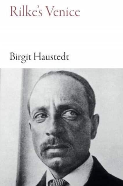 Rilke`s Venice av Birgit Haustedt