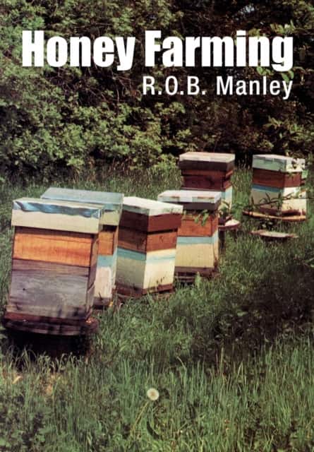 Honey Farming av R O B Manley