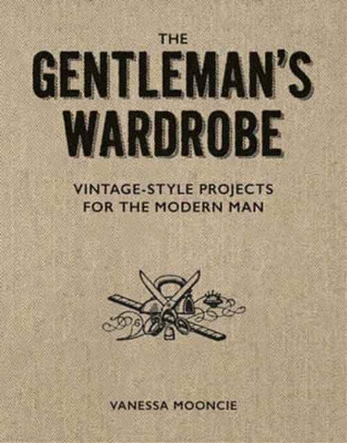 The Gentleman’s Wardrobe av Vanessa Mooncie