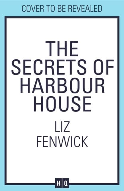 The Secrets of Harbour House av Liz Fenwick