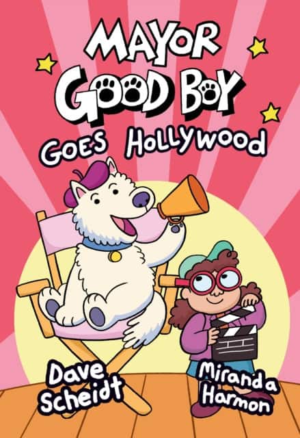 Mayor Good Boy Goes Hollywood av Dave Scheidt