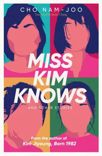 Miss Kim Knows and Other Stories av Cho Nam-Joo