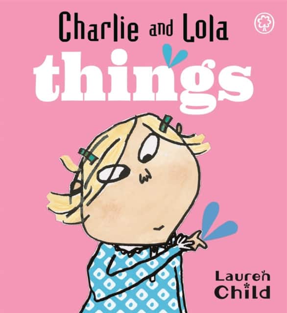 Charlie and Lola: Things av Lauren Child