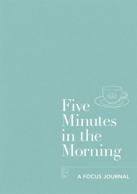 Five Minutes in the Morning