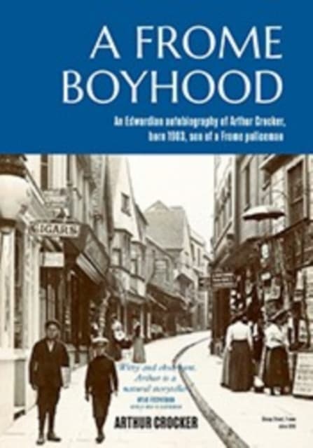 A FROME BOYHOOD