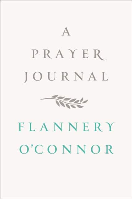 A Prayer Journal av Flannery O'Connor