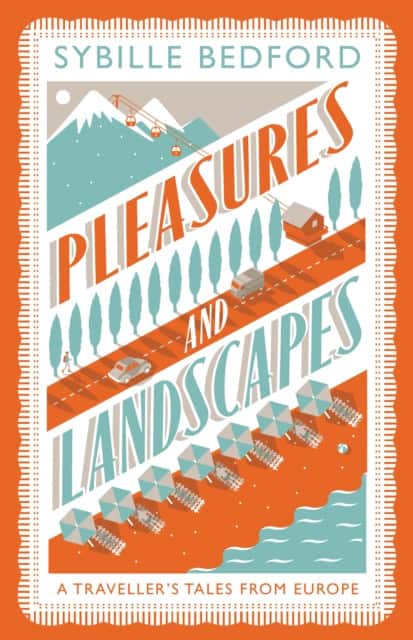 Pleasures And Landscapes av Sybille Bedford