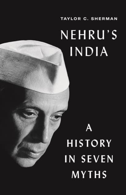 Nehru′s India – A History in Seven Myths