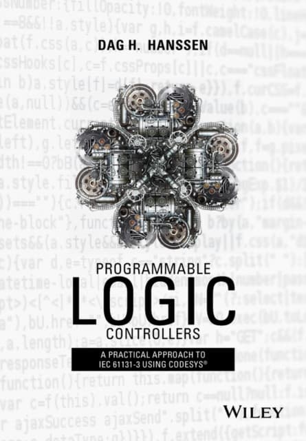 Programmable Logic Controllers – A Practical Approach IEC 61131‐3 using CoDeSys