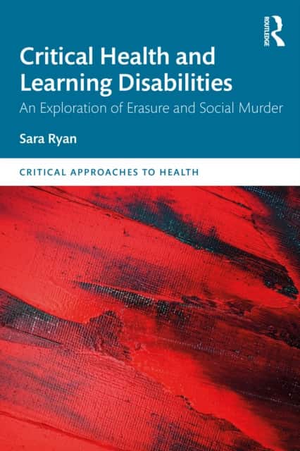 Critical Health and Learning Disabilities av Sara Ryan