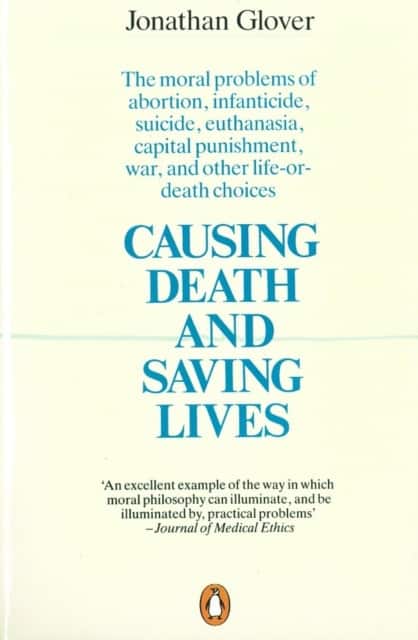 Causing Death and Saving Lives av Jonathan Glover