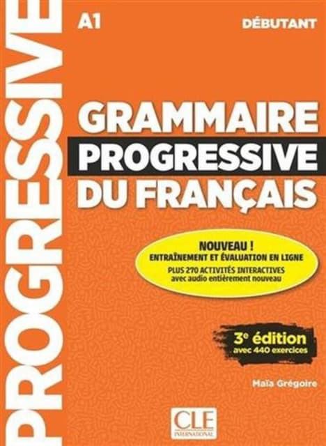 Grammaire progressive du francais - Niveau debutant (A1) + Audio telechargeable