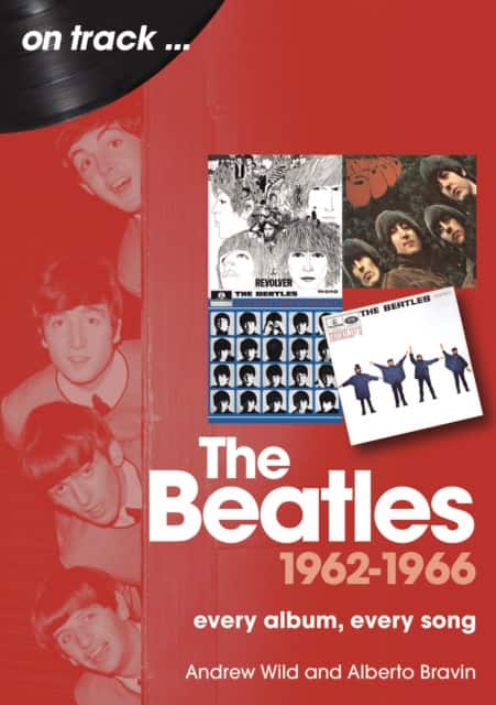 The Beatles 1962 to 1966 On Track av Andrew Wild