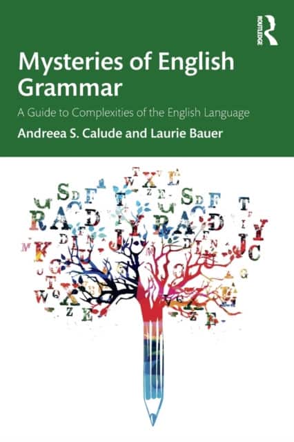 Mysteries of English Grammar av Andreea S. Calude