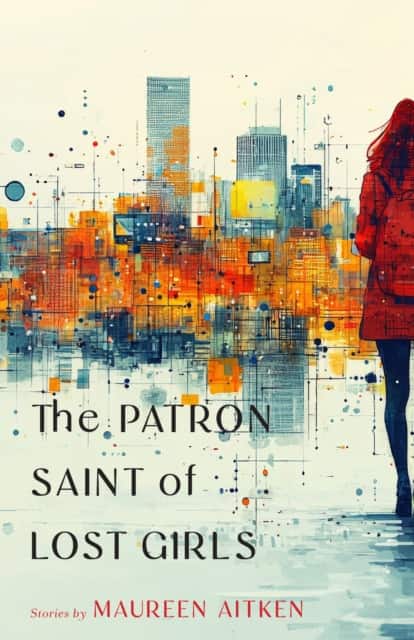 The Patron Saint of Lost Girls av Maureen Aitken