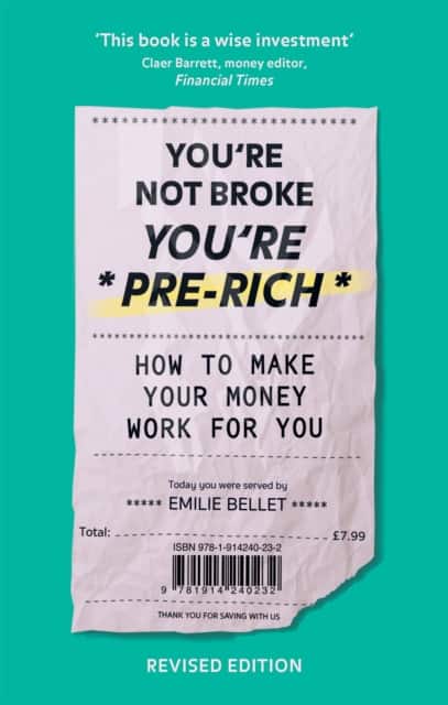 You're Not Broke You're Pre-Rich av Emilie Bellet