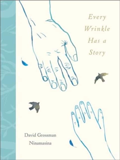 Every Wrinkle has a Story av David Grossman