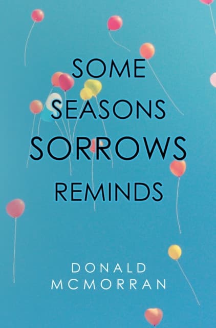 Some Seasons Sorrows Reminds