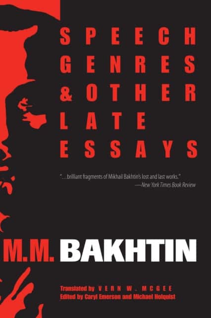 Speech Genres and Other Late Essays av M. M. Bakhtin