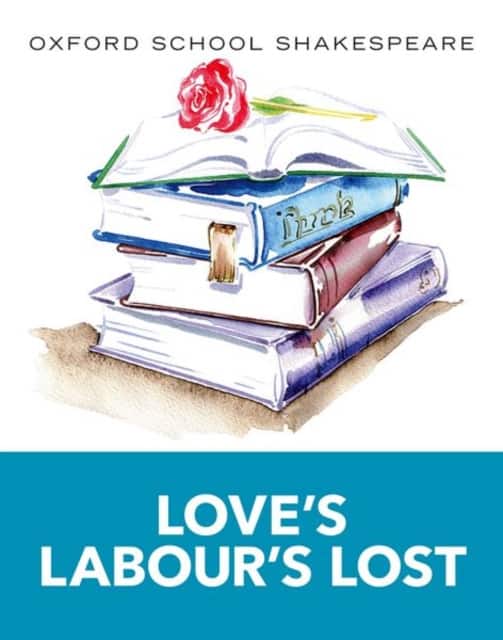Oxford School Shakespeare: Love's Labour's Lost av William Shakespeare