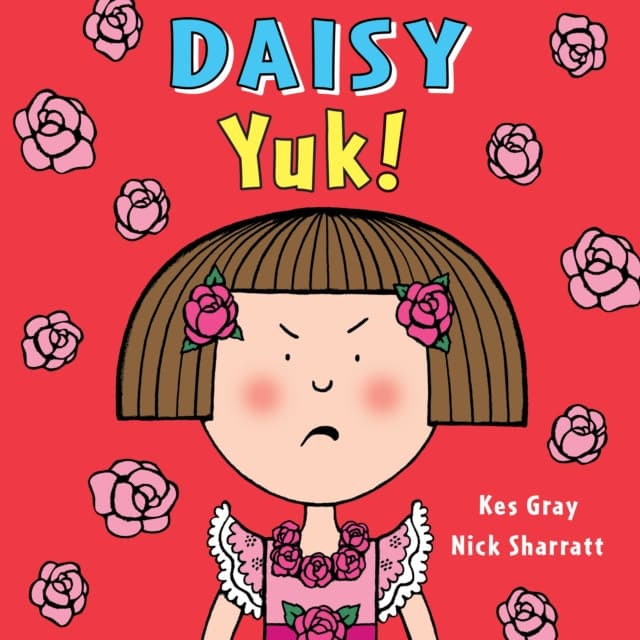 Daisy: Yuk!