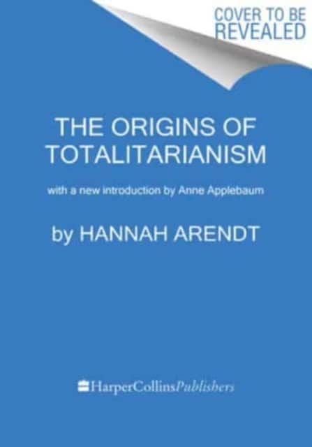 The Origins of Totalitarianism av Anne Applebaum