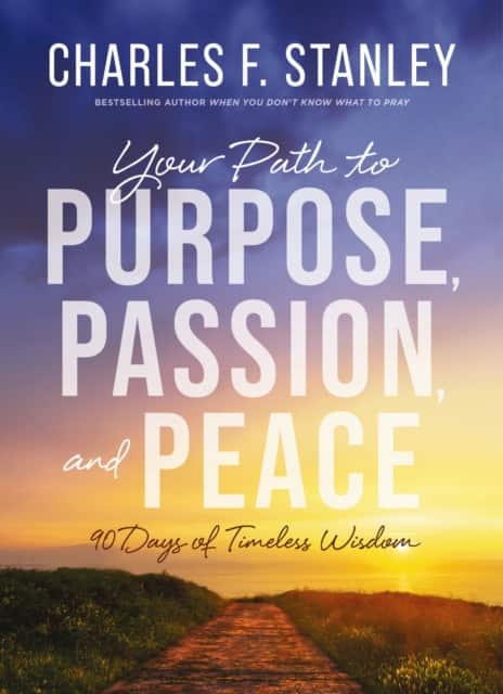 Your Path to Purpose, Passion, and Peace av Charles F. Stanley