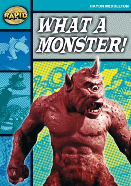 Rapid Reading: What a Monster! (Stage 3, Level 3B) av Haydn Middleton