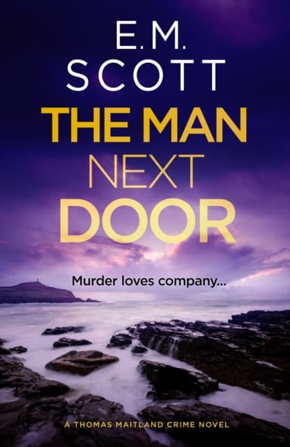 The Man Next Door (DI Thomas Maitland 2)