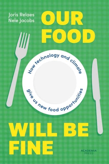 Our Food Will be Fine av Joris Relaes
