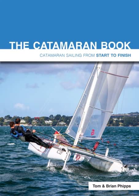 The Catamaran Book av Tom Phipps