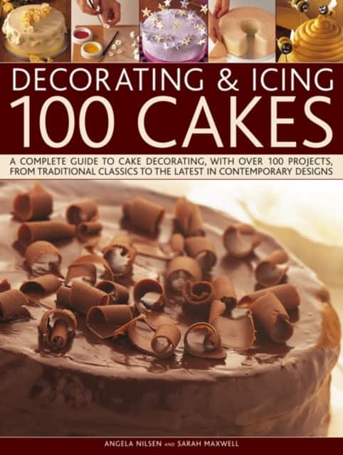 Decorating & Icing 100 Cakes av Angela Nilsen