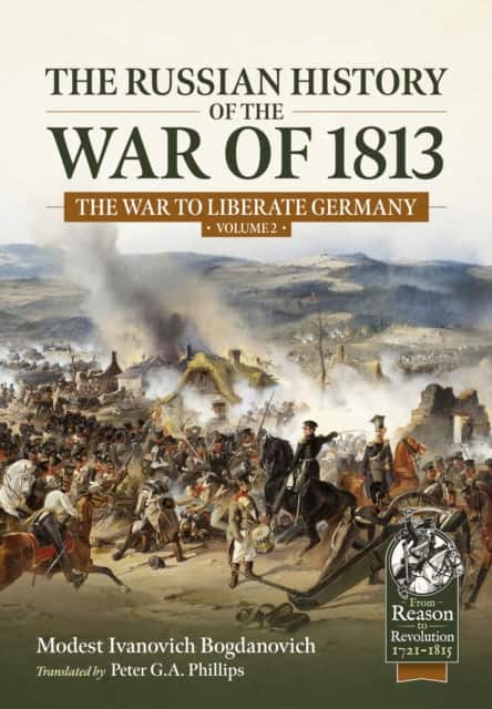 The Russian History of the War of 1813 Volume 2 av Modest Ivanovich Bogdanovich