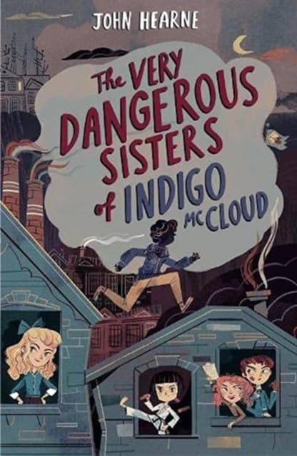 The Very Dangerous Sisters of Indigo Mccloud