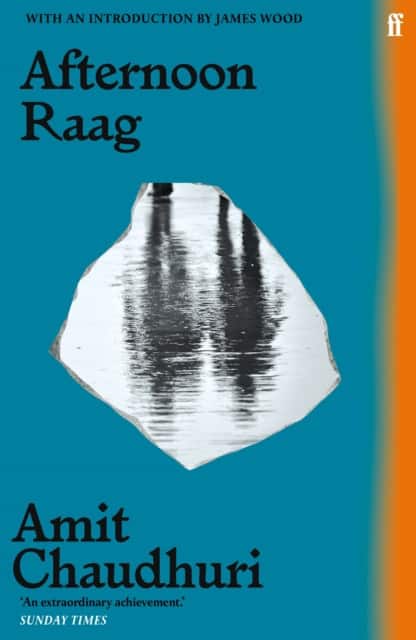 Afternoon Raag av Amit Chaudhuri