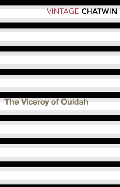 The Viceroy of Ouidah av Bruce Chatwin