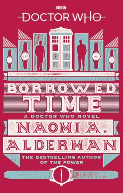 Doctor Who: Borrowed Time av Naomi Alderman