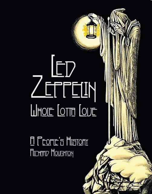 Led Zeppelin - Whole Lotta Love av Richard Houghton