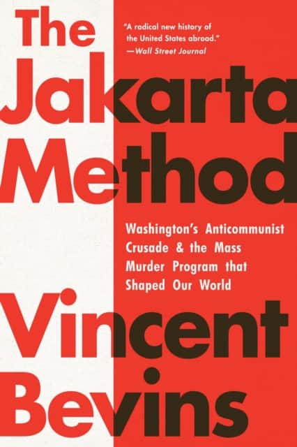 The Jakarta Method av Vincent Bevins