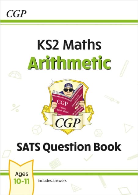 KS2 Maths Year 6 SATS Question Book: Arithmetic (for the 2027 tests)