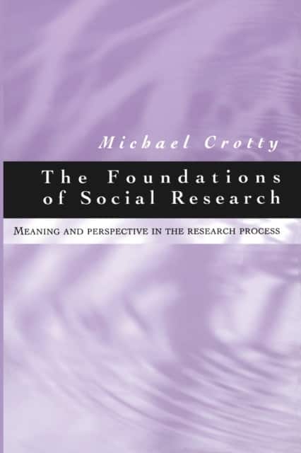 The Foundations of Social Research av Michael J Crotty