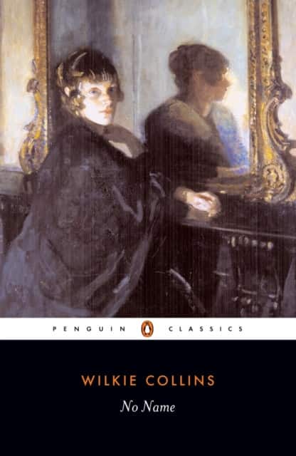 No Name av Wilkie Collins