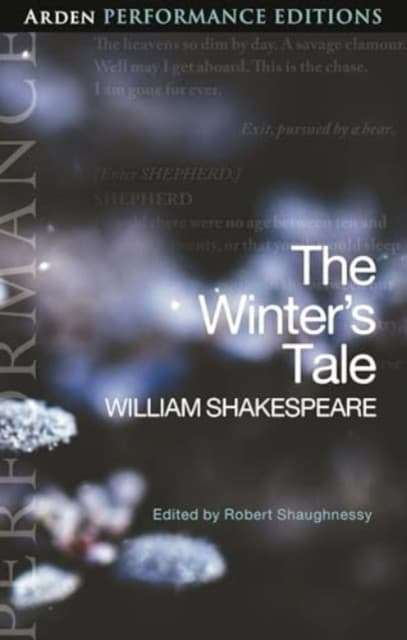 The Winter's Tale: Arden Performance Editions