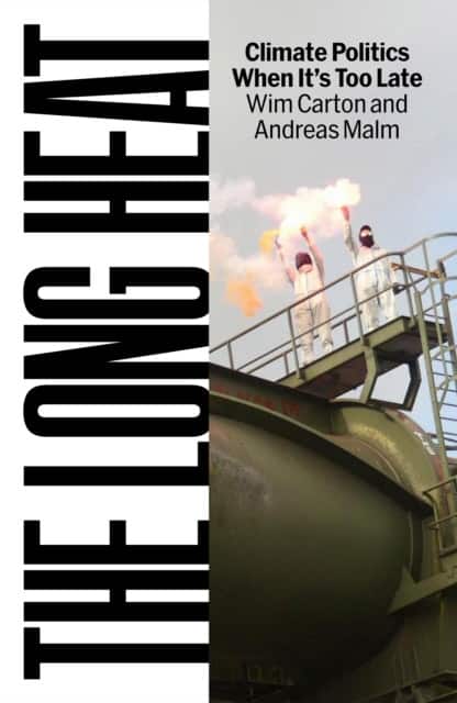 The Long Heat av Andreas Malm
