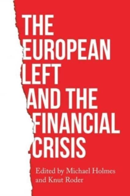 The European left and the financial crisis av Knut Roder