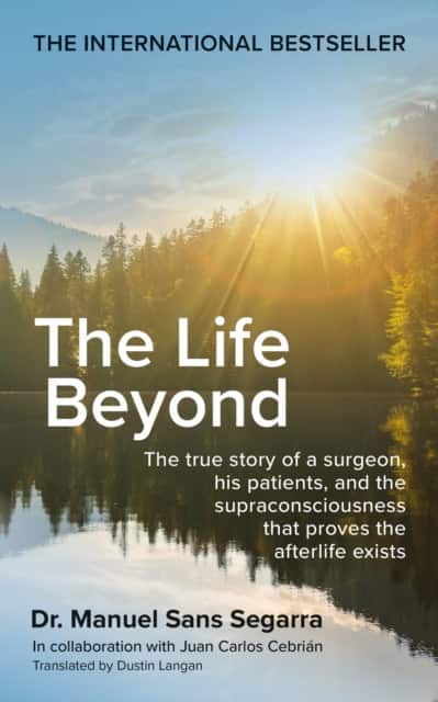 The Life Beyond av Dr. Manuel Sans Segarra