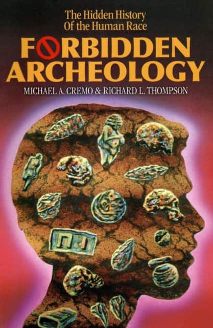 Forbidden Archeology av Michael A. Cremo